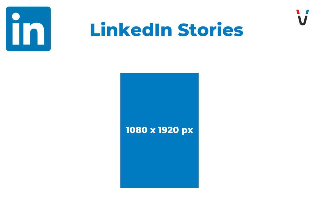 LinkedIn images sizes - LinkedIn Stories